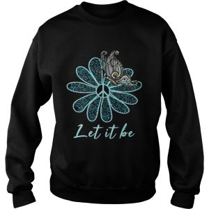 Let It Be Butterfly Flower Sweatshirt