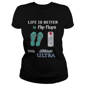 Life is better in flipflops with Michelob Ultra Ladies Tee