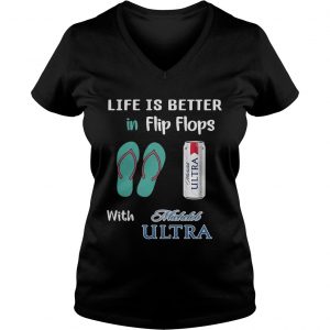 Life is better in flipflops with Michelob Ultra Ladies Vneck