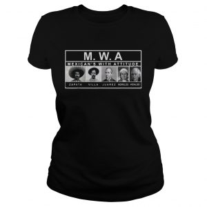 MWA mexicans with attitude Ladies Tee