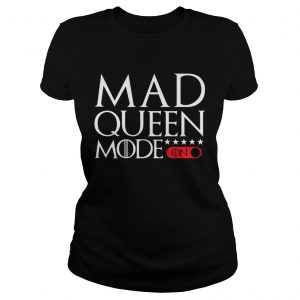 Mad Queen mode Game of Thrones Ladies Tee