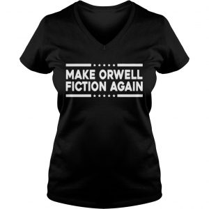 Make Orwell Fiction Again Ladies Vneck