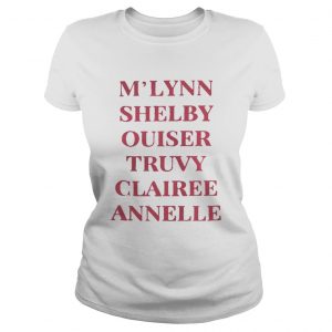 Mlynn shelby ouiser truvy clairee annelle Ladies Tee