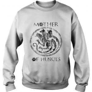 Mother of Huskies Game of Thrones Sweatshirt