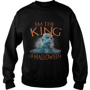 Night King Im the King of Halloween White Walkers Game of Thrones Sweatshirt