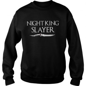 Night king slayer Sweatshirt