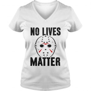 No lives matter Ladies Vneck