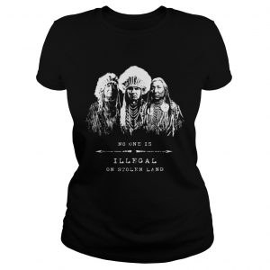 No one is illegal on stolen land American tribal Ladies Tee