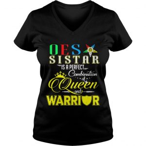 Oes Sistar is a perfect combination of queen and warrior Ladies Vneck