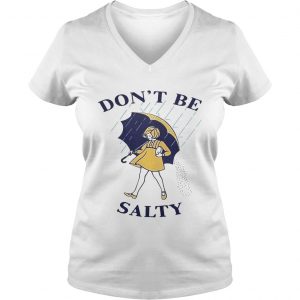 Official Dont be salty Ladies Vneck