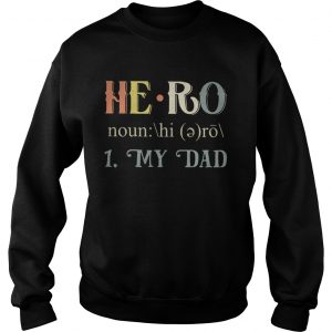 Official Hero my dad Sweatshirt