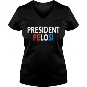 Pelosi for president 2020 Ladies Vneck