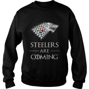 Pittsburgh Steelers are coming Game of Thrones Sweatshirt