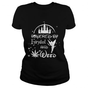 Powered by Fairydust and weed Ladies Tee