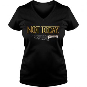 Premium Weapon What do we say to the god of death Not Today Game Of Thrones Ladies Vneck