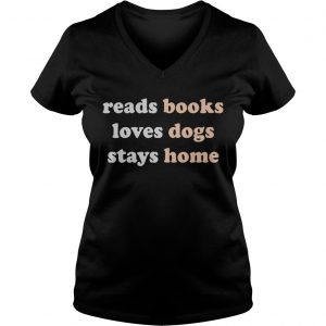 Reads books loves dogs stays home Ladies Vneck