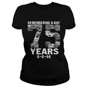 Remember dday 75 years Ladies Tee