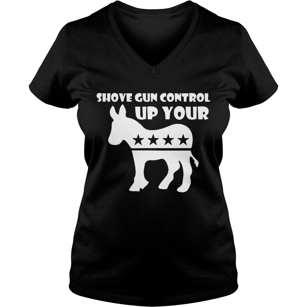 Shove Gun Control Up Your Donkey shirt - Trend Tee Shirts Store