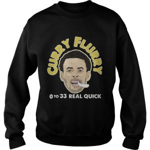 Stephen Curry Curry Flurry 0 to 33 real quick Sweatshirt