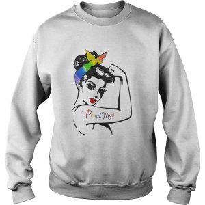 Strong girl proud mom LGBT Sweatshirt