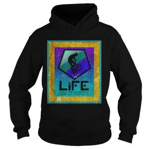 Stunt Cyclist on Life live it outside Hoodie