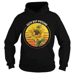 Sunflower sunset cute but Psycho Hoodie