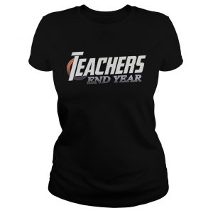 Teachers End Year Ladies Tee