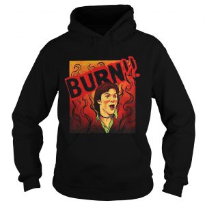 That 70s Show Kelso Quote burn Hoodie