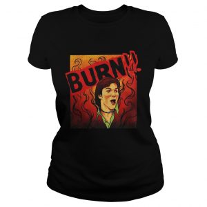 That 70s Show Kelso Quote burn Ladies Tee