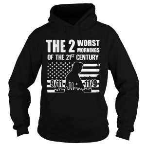The 2 Worst Mornings Of The 21st Century Hoodie