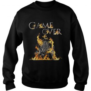The Iron Throne burnt game over Game of Thrones Sweatshirt