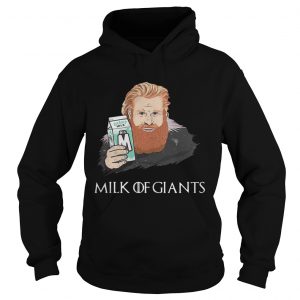 Tormund Milk of Giants Hoodie