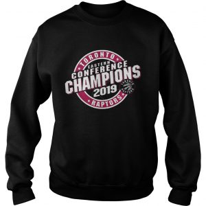 Toronto Raptors NBA Eastern Conference Champions 2019 Sweatshirt