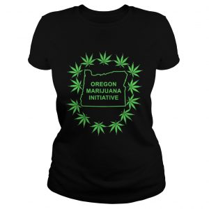 Weed Oregon Marijuana Initiative Ladies Tee