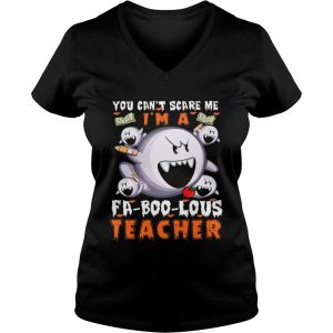 You Cant Scare Me Im A FABooLous Teacher Ladies Vneck