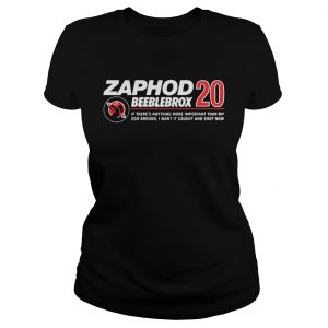 Zaphod Beeblebrox 20 if theres anything more important than my ego around Ladies Tee