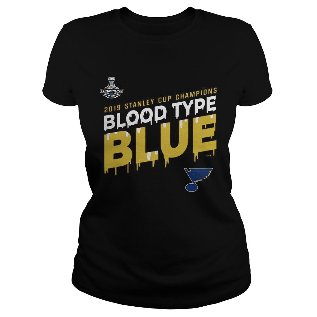 2019 Stanley Cup Champions Blood Type Blues Classic Ladies