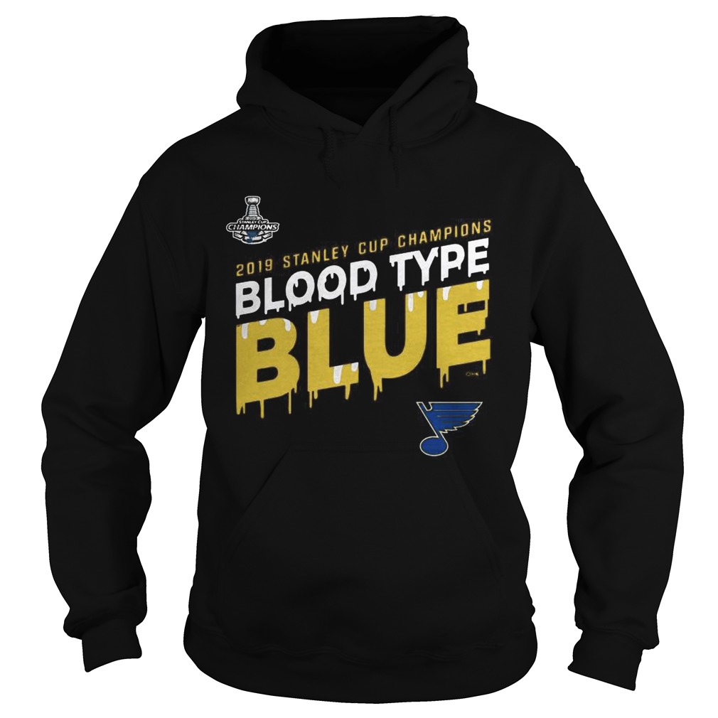 2019 Stanley Cup Champions Blood Type Blues Hoodie