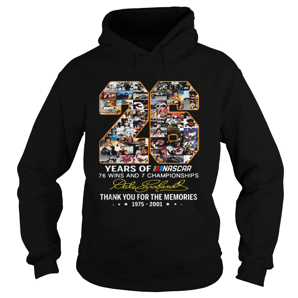 26 Years Of Nascar 76 Win And 7 Championships Thank You For The Memories Shirt Hoodie
