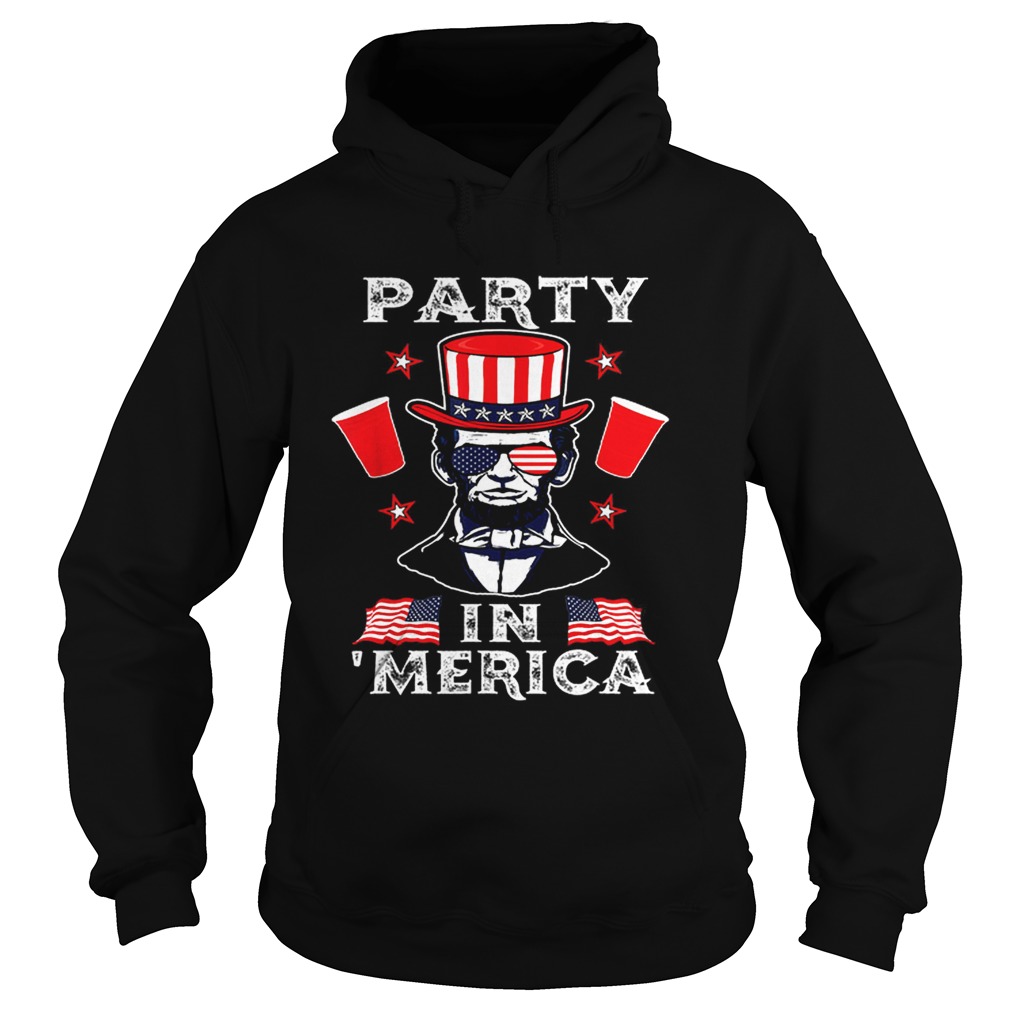 4th Of July Abraham Lincoln Party In Merica Independence Day Hoodie