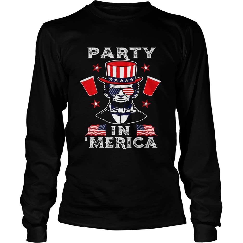 4th Of July Abraham Lincoln Party In Merica Independence Day LongSleeve