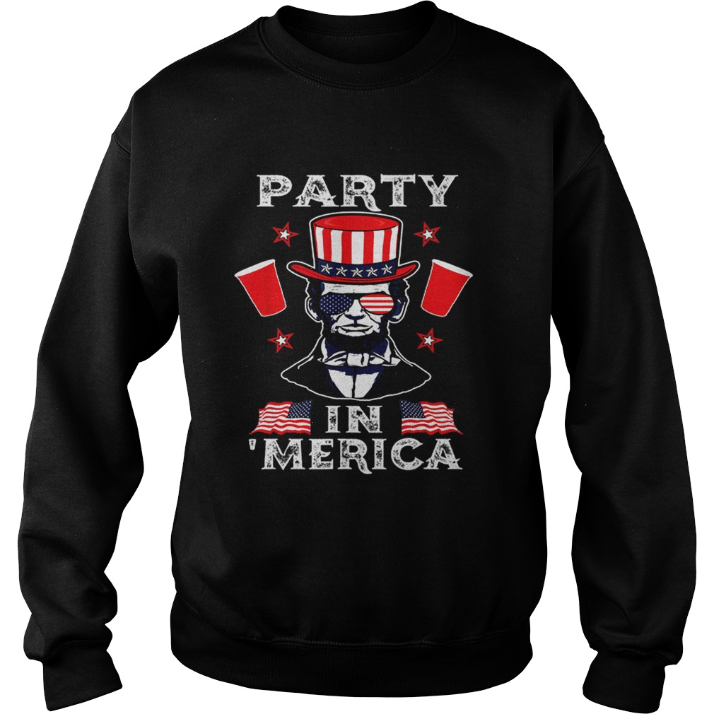 4th Of July Abraham Lincoln Party In Merica Independence Day Sweatshirt