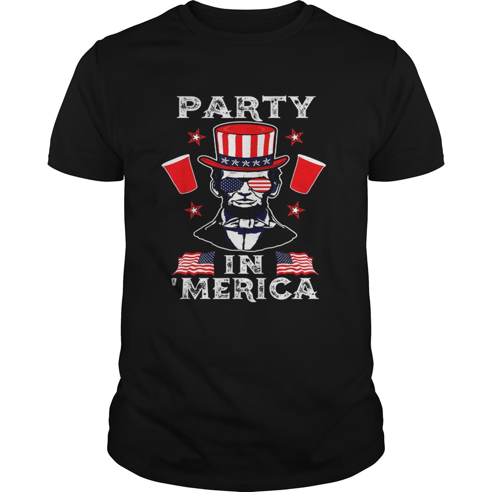 4th Of July Abraham Lincoln Party In Merica Independence Day shirt