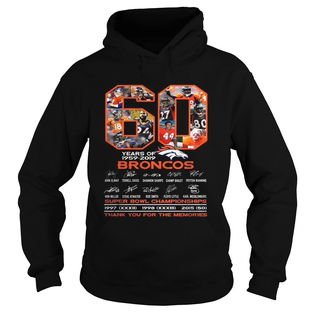 60 years of 19592019 Broncos super bowl Championships thank you for the memories Hoodie