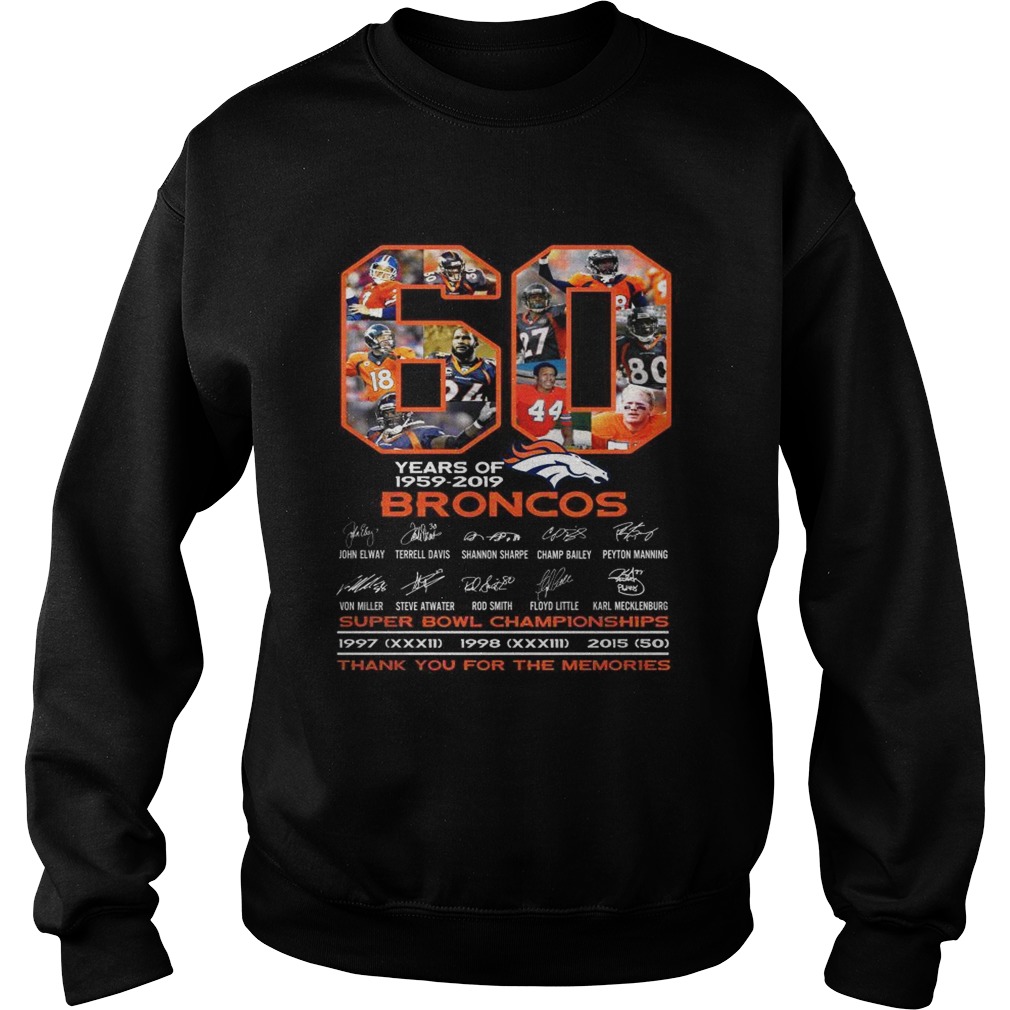 60 years of 19592019 Broncos super bowl Championships thank you for the memories Sweatshirt