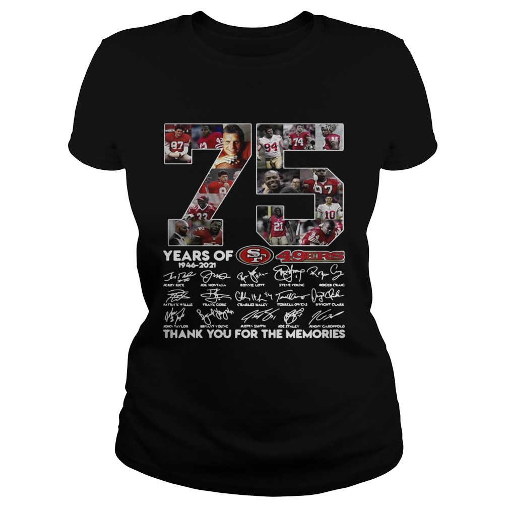 75 years of San Francisco 49ers thank you for the memories Classic Ladies