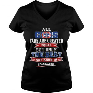 All Chicago Cubs fans are created equal but only the best are born Ladies Vneck