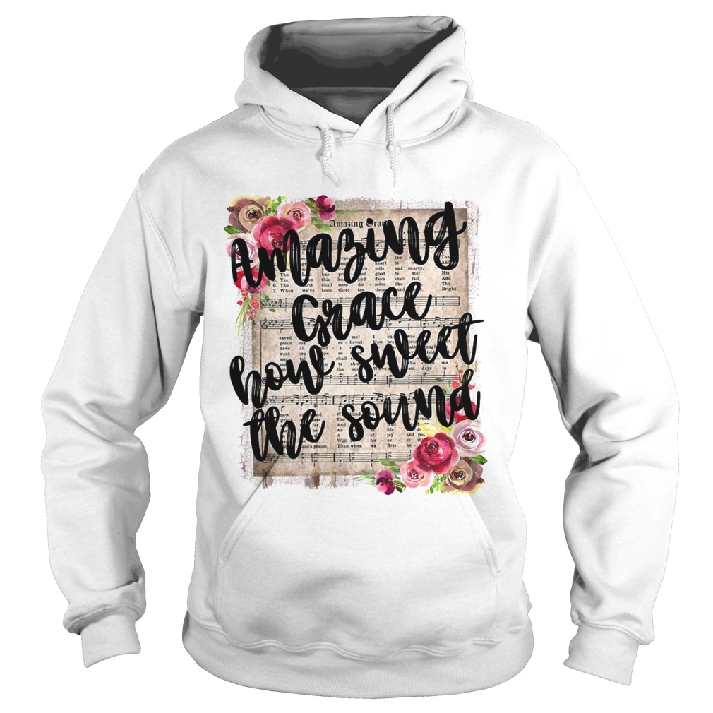 Amazing grace how sweet the sound Hoodie