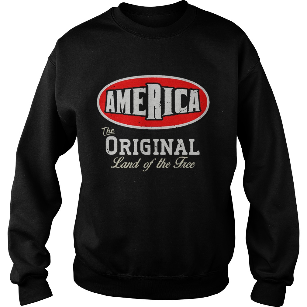 America the original land ofthe tree Sweatshirt