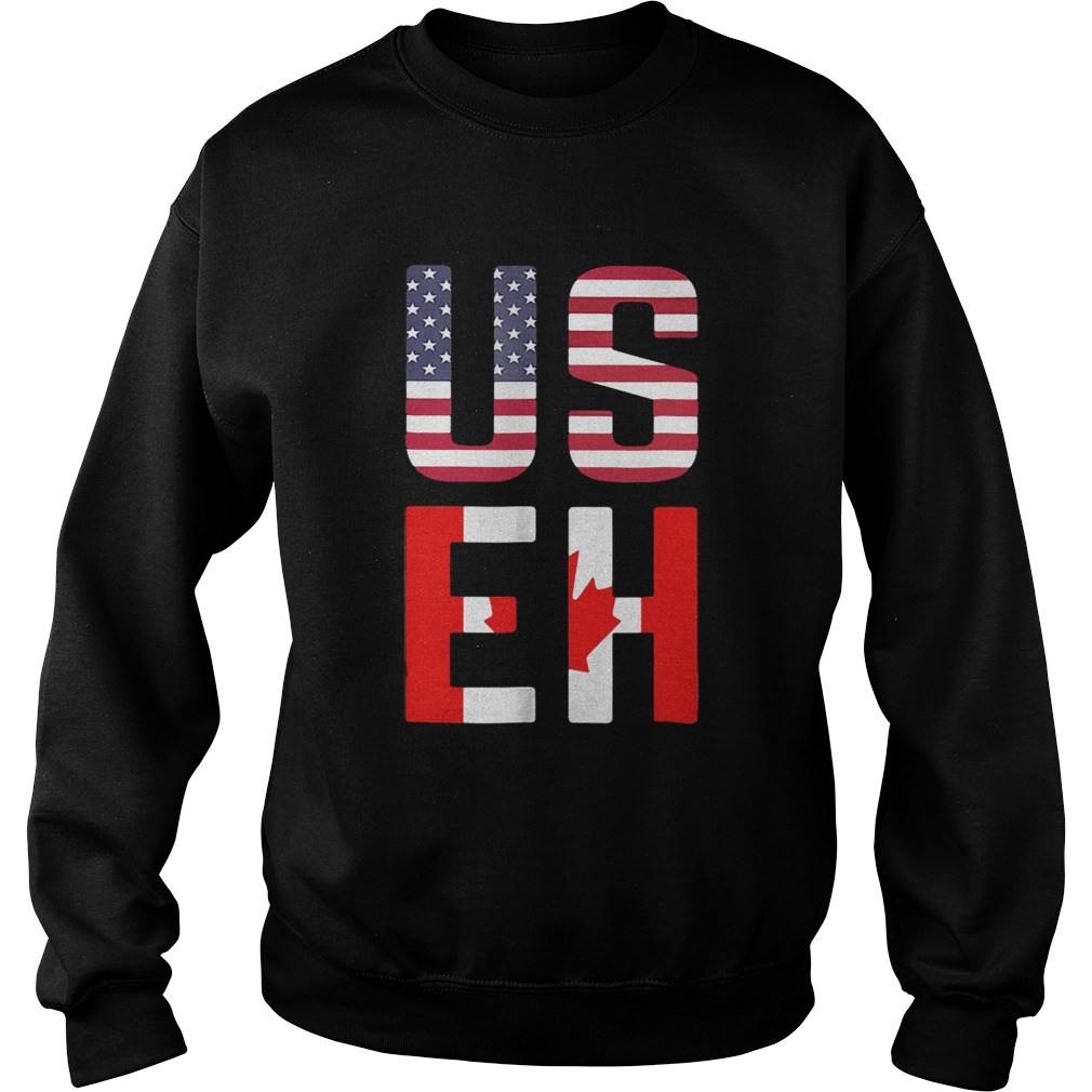 American Canadian US EH Sweatshirt